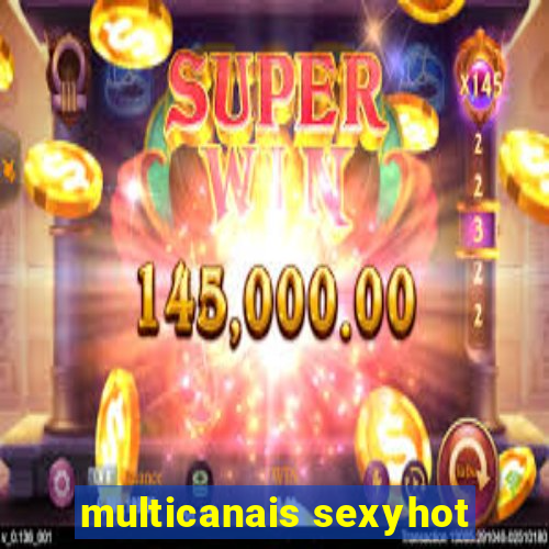 multicanais sexyhot